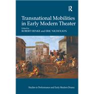 Transnational Mobilities in Early Modern Theater