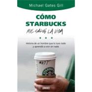 Como Starbucks me salvo la vida/ How Starbucks Saved My Life