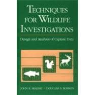 Techniques for Wildlife Investigations : Design and Analysis of Capture Data
