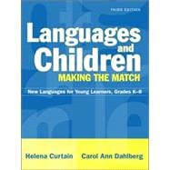 Languages and Children--Making the Match:  New Languages for Young Learners, Grades K-8