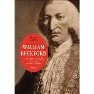 William Beckford : First Prime Minister of the London Empire