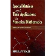 Special Matrices and Their Applications in Numerical Mathematics Second Edition