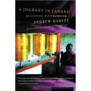 A Journey in Ladakh: Encounters With Buddhism
