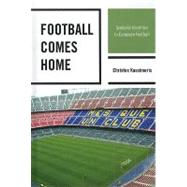 Football Comes Home Symbolic Identities in European Football