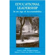 Educational Leadership in an Age of Accountability : The Virginia Experience