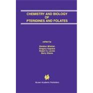 Chemistry and Biology of Pteridines and Folates,9780792376750