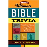 More Ultimate Bible Trivia