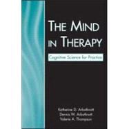The Mind in Therapy: Cognitive Science for Practice