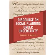 Discourse on Social Planning under Uncertainty