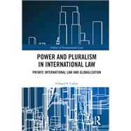 Power and Pluralism in International Law