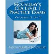Mccaulay's Cfa Level I Practice Exams