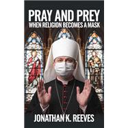 Pray and Prey