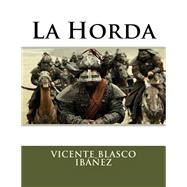 La Horda/ The Horde