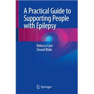 A Practical Guide to Supporting People with Epilepsy