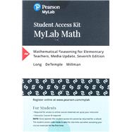 MyLab Math with Pearson eText -- Access Card -- for Mathematical Reasoning for Elementary Teachers - Media Update