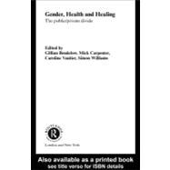 Gender, Health and Healing: The Public/Private Divide