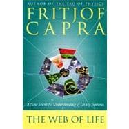 Web of Life : A New Scientific Understanding of Living Systems