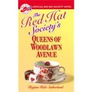 The Red Hat Society(R)'s Queens of Woodlawn Avenue