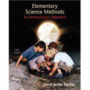 Elementary Science Methods : A Constructivist Approach