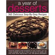 Year of Desserts : 365 Delicious Step-by-Step Recipes