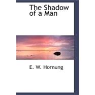 The Shadow of a Man