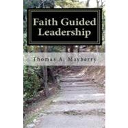 Faith Guided Leadership