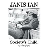 Society's Child My Autobiography