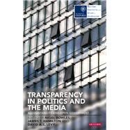 Transparency in Politics and the Media Accountability and Open Government