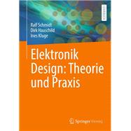 Elektronik Design: Theorie und Praxis