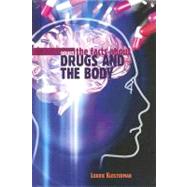 The Facts About Drugs and the Body