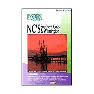 Insiders' Guide® to North Carolina's Southern Coast and Wilmington, 10th