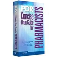 Pdr Concise Drug Guide for Pharmacists