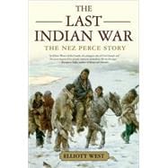 The Last Indian War The Nez Perce Story,9780195136753