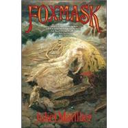Foxmask Children of the Light Isles, Book Two