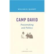 Camp David Peacemaking and Politics