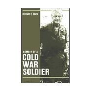 Memoir of a Cold War Soldier