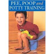 Pee, Poop and Potty Training