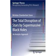The Tidal Disruption of Stars by Supermassive Black Holes