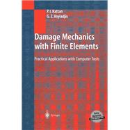Damage Mechanics With Finite Elements