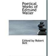 Poetical Works of Edmund Waller