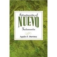 Introduccion al Nuevo Testamento : Introduction to the New Testament Spanish