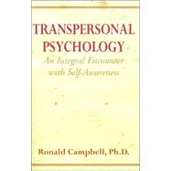 Transpersonal Psychology : An Integral Encounter with Self-Awareness