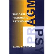 Case For Pragmatic psychology