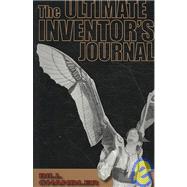 The Ultimate Inventor's Journal