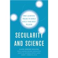 Secularity and Science What Scientists Around the World Really Think About Religion,9780190926755