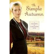A Simple Autumn A Seasons of Lancaster Novel