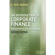 An Introduction to Corporate Finance Transactions and Techniques