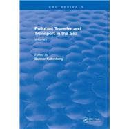 Pollutant Transfer and Transport in The Sea: Volume I