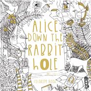 Alice Down The Rabbit Hole Coloring Book