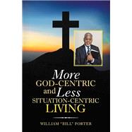 More God-centric and Less Situation-centric Living